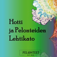 Vorderes Coverbild Hotti ja Pelonteiden Lehtikato