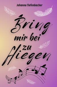 Vorderes Coverbild Bring mir bei zu fliegen