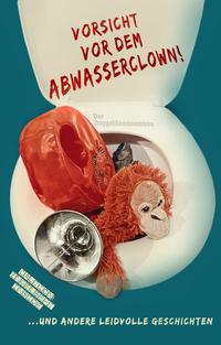 Vorderes Coverbild Vorsicht vor dem Abwasserclown!