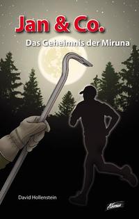 Vorderes Coverbild Jan & Co. - Das Geheimnis der Miruna