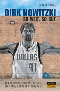 Vorderes Coverbild Dirk Nowitzki - So weit, so gut