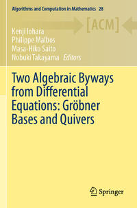 Vorderes Coverbild Two Algebraic Byways from Differential Equations: Gröbner Bases and Quivers