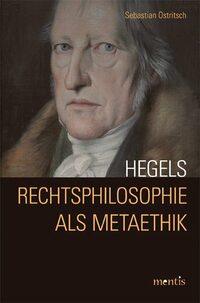 Vorderes Coverbild Hegels Rechtsphilosophie als Metaethik
