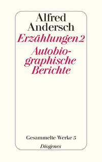 Vorderes Coverbild Erzählungen 2 / Autobiographische Berichte