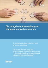 Vorderes Coverbild Die integrierte Anwendung von Managementsystemnormen - Buch mit E-Book