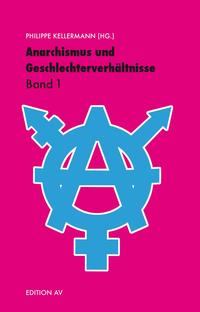 Vorderes Coverbild Anarchismus und Geschlechterverhältnisse