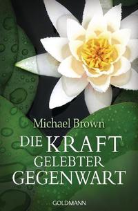 Vorderes Coverbild Die Kraft gelebter Gegenwart