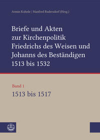 Vorderes Coverbild Briefe und Akten zur Kirchenpolitik Friedrichs des Weisen und Johanns...