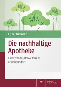 Vorderes Coverbild Die nachhaltige Apotheke