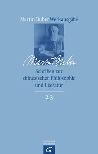 Vorderes Coverbild Martin Buber-Werkausgabe (MBW) / Schriften zur chinesischen Philosophie und Literatur