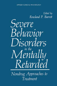 Vorderes Coverbild Severe Behavior Disorders in the Mentally Retarded