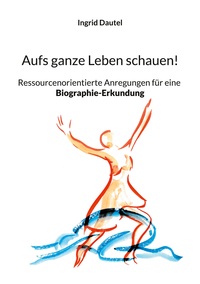 Vorderes Coverbild Aufs ganze Leben schauen!