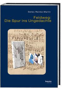 Vorderes Coverbild Feldweg: Die Spur ins Ungedachte