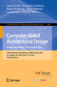 Vorderes Coverbild Computer-Aided Architectural Design. Design Imperatives: The Future is Now