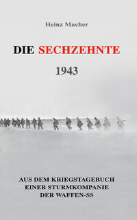 Vorderes Coverbild Die Sechzehnte 1943