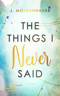 Vorderes Coverbild The Things I Never Said