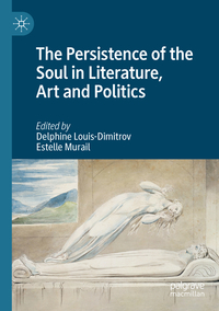 Vorderes Coverbild The Persistence of the Soul in Literature, Art and Politics