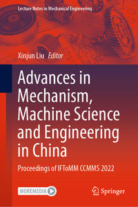 Vorderes Coverbild Advances in Mechanism, Machine Science and Engineering in China