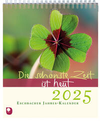 Vorderes Coverbild Die schönste Zeit ist heut 2025