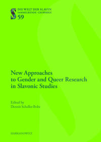 Vorderes Coverbild New Approaches to Gender and Queer Research in Slavonic Studies