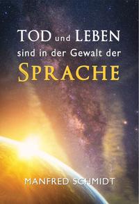 Vorderes Coverbild Tod und Leben sind in der Gewalt der Sprache