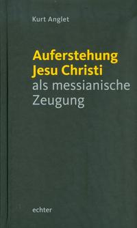 Vorderes Coverbild Auferstehung Jesu Christi als messianische Zeugung