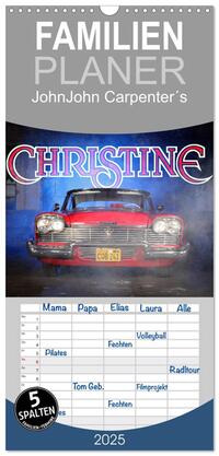 Vorderes Coverbild Familienplaner 2025 - John Carpenter´s Christine mit 5 Spalten (Wandkalender, 21 x 45 cm) CALVENDO