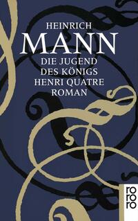 Vorderes Coverbild Die Jugend des Königs Henri Quatre