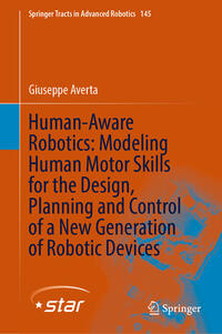 Vorderes Coverbild Human-Aware Robotics: Modeling Human Motor Skills for the Design, Planning and Control of a New Generation of Robotic Devices