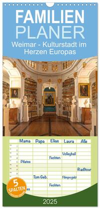 Vorderes Coverbild Familienplaner 2025 - Weimar - Kulturstadt im Herzen Europas mit 5 Spalten (Wandkalender, 21 x 45 cm) CALVENDO