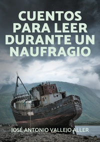 Vorderes Coverbild Cuentos para leer durante un naufragio