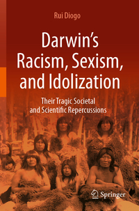 Vorderes Coverbild Darwin’s Racism, Sexism, and Idolization