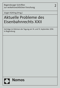 Vorderes Coverbild Aktuelle Probleme des Eisenbahnrechts XXII