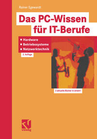 Vorderes Coverbild Das PC-Wissen für IT-Berufe: Hardware, Betriebssysteme, Netzwerktechnik