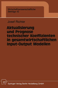 Vorderes Coverbild Aktualisierung und Prognose technischer Koeffizienten in gesamtwirtschaftlichen Input-Output Modellen