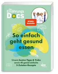 Vorderes Coverbild Die Ernährungs-Docs – So einfach geht gesund essen