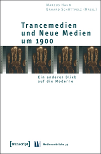Vorderes Coverbild Trancemedien und Neue Medien um 1900