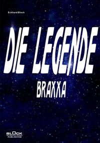 Vorderes Coverbild Die Legende: Braxxa