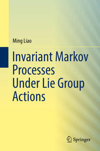 Vorderes Coverbild Invariant Markov Processes Under Lie Group Actions