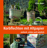 Vorderes Coverbild Korbflechten mit Altpapier
