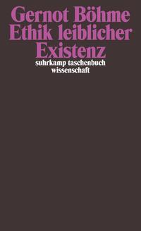 Vorderes Coverbild Ethik leiblicher Existenz