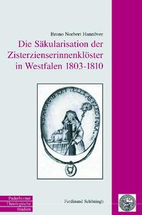 Vorderes Coverbild Die Säkularisation der Zisterzienserinnenklöster in Westfalen 1803 bis 1810