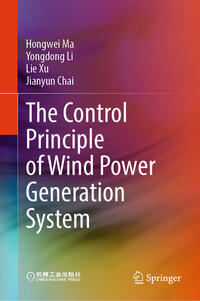 Vorderes Coverbild The Control Principle of Wind Power Generation System