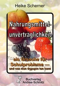 Vorderes Coverbild Nahrungsmittelunverträglichkeit als Ursache für Schulprobleme - und was man dagegen tun kann