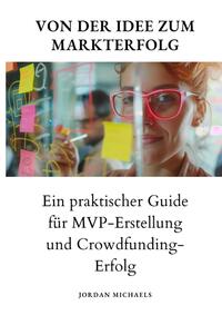 Vorderes Coverbild Von der Idee zum Markterfolg