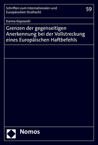 Vorderes Coverbild Grenzen der gegenseitigen Anerkennung bei der Vollstreckung eines Europäischen Haftbefehls