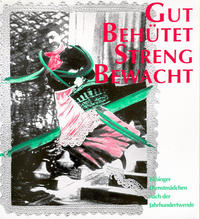 Vorderes Coverbild Gut behütet - streng bewacht. Tübinger Dienstmädchen nach der Jahrhundertwende