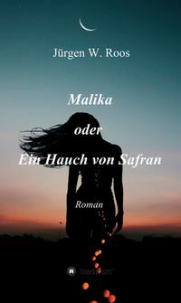 Vorderes Coverbild Malika oder Ein Hauch von Safran