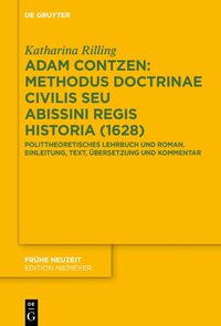 Vorderes Coverbild Adam Contzen: Methodus Doctrinae Civilis Seu Abissini Regis Historia (1628)