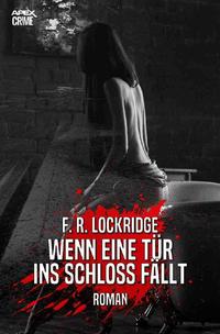 Vorderes Coverbild WENN EINE TÜR INS SCHLOSS FÄLLT